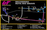 RECORRIDO RUTA RIO BRAVO - Tamaulipas · ruta río bravo recorrido de entrada de las 17:30 pm 16:10 pm enfrente del super mi tienda en la calle f.i madero y calle gerardo balli. 16:13