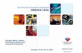 Sub Dirección Innovación empresarial INNOVA Chile - Sociedad Nacional de … Subdireccion... · 2014-06-02 · Innovación Tecnológica de Procesos y Productos (TPP):incluye nuevos