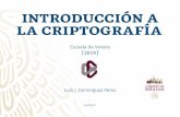 Introducción a la Seguridad Informática - CIMATluis.dominguez/files/ev2019/cripto1.pdf · Introducción a la Seguridad Informática Author: Luis Dominguez Created Date: 7/7/2019