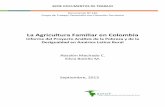La Agricultura Familiar en Colombia - RIMISPrimisp.org/wp-content/files_mf/1434745140146Agricultura...En Colombia la única aproximación que puede hacerse a la agricultura familiar