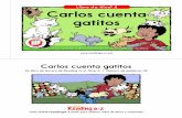 Libro de Nivel A Carlos cuenta gatitos - Weeblymissstephanievision.weebly.com/uploads/2/1/6/8/...Escrito por Lorena F. Di Bello • Ilustrado por Angela Kamstra-Jacobson ii r obteer