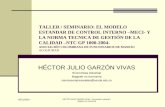 ASOCIACIÓN COLOMBIANA DE FUNCIONARIOS DE ......05/11/2019 TALLER / SEMINARIO: EL MODELO ESTANDAR DE CONTROL INTERNO –MECI- Y LA NORMA TECNICA DE GESTIÓN DE LA CALIDAD –NTC GP