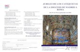 JUBILEO DE LOS CATEQUISTAS DE LA DIOCESIS DE MADRID A …catequesis.archimadrid.es/wp-content/uploads/2016/04/... · 2016-06-02 · JUBILEO DE LOS CATEQUISTAS DE LA DIOCESIS DE MADRID