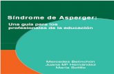 SÍNDROME DE ASPERGERasperger.org.ar/wp-content/uploads/2015/12/S...TÍTULO: Síndrome de Asperger: Una guía para los profesionales de la educación AUTORES: Mercedes Belinchón,