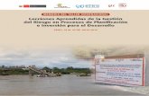 Lecciones Aprendidas de la Gestión del Riesgo en Procesos ... · países andinos y centroamericanos, presentadas en el Taller Internacional de “Lecciones Aprendi-das de la Gestión