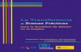 La Transferencia - mitramiss.gob.es€¦ · La Transferencia para la igualdad de género en el empleo Propuesta metodológica, herramientas y experiencias prácticas