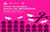 Una trampa para la igualdad - iniciativa2025alc.org · Una trampa para la igualdad El trabajo infantil en América Latina y el Caribe Resultados del estudio regional. Fuente: OIT,