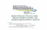 INSTRUCTIVO DE INSCRIPCIÓN AL ENCUENTRO 2014administracion.uexternado.edu.co/encuentroInvestigacion/... · 2014-09-17 · ENCUENTRO 2014 Contiene: -Instrucciones de Inscripción