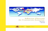 Informe Mensual de Comercio Exterior€¦ · 2 Informe Mensual de Comercio Exterior. Junio 2018 RESUMEN EJECUTIVO JUNIO 2018 Las exportaciones españolas de bienes crecieron un 3,1%