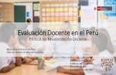 Evaluación Docente en el Perú...EDD Inicial: Modelo de evaluación Evalúa 12 desempeños fundamentales de la práctica docente (basados en el MBDD) Mediante 4 instrumentos: •