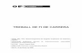 TREBALL DE FI DE CARRERA - EETAC - UPCdigsys.upc.es/ed/SED/projectes_aplicacio/TFC/N... · programming it in a FPGA –Field Programable Gate Array– chip, to verify its correct