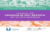MANUAL DE LENGUAJE NO SEXISTAmujervisible.eu/documentos/Manual_lenguaje_no_sexista...Si el lenguaje sólo habla en masculino, es un len-guaje sexista, puesto que mujeres y hombres