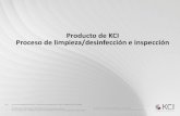 Producto de KCI Proceso de limpieza/desinfección e inspección · Rev F Proceso de limpieza/desinfección e inspección del producto KCI N.º de ref. 48604-ES (ECO-013896) Precauciones
