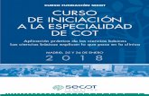 CURSO DE INICIACIÓN A LA ESPECIALIDAD DE COT · 2018-01-09 · FUNDACIÓN CURSO DE INICIACIÓN A LA ESPECIALIDAD DE COT Organiza: Fundación SECOT Aplicación práctica de las ciencias