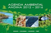 AGENDA AMBIENTAL ANDINA 2012 – 2016AGENDA AMBIENTAL ANDINA 2012 – 2016 BOLIVIA COLOMBIA ECUADOR PERÚ . Aramburú cdra. 4, esquina con Paseo de la República, San Isidro, Lima