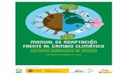 Manual de adaptación frente al cambio climático. Cultivos ... · El objetivo de InfoAdapta-Agries informar, comunicar, concienciar y ca - pacitar sobre medidas de adaptación al