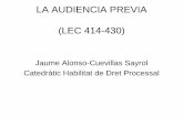 Jaume Alonso-Cuevillas Sayrol Catedràtic Habilitat de Dret … · 2020-02-23 · La prueba en general •LEC 281. Objeto y necesidad de la prueba 1.La prueba tendrá como objeto