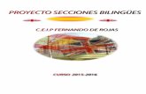 Proyecto Secciones Bilingües 2015/2016ceipfernandoderojas.centros.educa.jcyl.es/sitio/... · Normativa: ORDEN EDU/191/2015, de 10 de marzo, por la que se establecen de oficio secciones