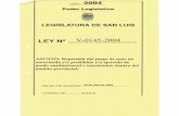 Legajo Ley V-0145-2004 - Cámara de Diputados de la ... · De la Comisión de Industria, Comercio, Turismo y MERCOSUR de la C. De Diputados y Comisión de Industria, Minería. Producción.