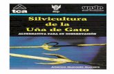 SILVICULTURA DE LA UA DE GATOrepositorio.iiap.org.pe/bitstream/IIAP/112/2/Quevedo... · 2019-11-20 · diversidad de formas y para variados usos. La Uña de gato, que repentinamente