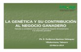 LA GENÉTICA Y SU CONTRIBUCIÓN AL NEGOCIO GANADEROsimmentalsimbrah.com.mx/pdf/genetica-contribucion.pdfEnfoque de sistemas para mejorar la eficiencia de la empresa ganadera bovinos