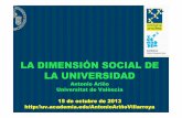 LA DIMENSIÓN SOCIAL DE LA UNIVERSIDAD · 2013-10-21 · Baja white collar (ISCO 4,5) Alta blue collar (ISCO 6,7) Baja blue collar (ISCO 8,9) 3,9 15,6 14,6 26,1 3 4,6 3,9 31,3 Madres