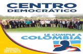le cumple a colombia - Centro Democrático · Proyectos radicados en la legislatura Aprobados en primer debate 4 10 Sin trámite 4 Retirados l El que regula el aprovechamien-to integral