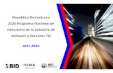 República Dominicana 2020 Programa Nacional de Desarrollo ...€¦ · República Dominicana 2020 Programa Nacional de Desarrollo de la Industria de Software y Servicios TIC DISS
