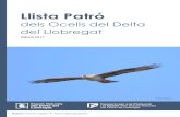 Llista Patró · Llista Patró dels Ocells del Delta del Llobregat.Edició 2017 2 NOVES ESPÈCIES A LA LLISTA PATRÓ Des de la darrera edició (López & Santaeufemia 2016) s’han