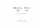 HONG YIN - Minghui.orges.minghui.org/docs/hy.pdf · Visita al Templo Sur de China ... Más allá del cosmos es aún más inconmensurable, transmitir el Gran Dao para completar el