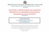 Ministerio de Economía, Planificación y Desarrollo · Evolución y determinantes de la pobreza. Monetaria en la República Dominicana: Actualización abril del 2010. 1/ (Versión