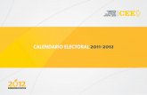 CALENDARIO ELECTORAL 2011-2012 Electoral... · 2016-07-28 · Calendario de Actividades para el Proceso Electoral 2011 - 2012 De conformidad a lo establecido por el artículo 74 fracción