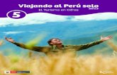 Viajando al Perú solomedia.peru.info/impp/Viajando-al-Peru-Solo.pdfun hotel de 1 o 2 estrellas y el 36% en hotel de 3 estrellas. 49% Visitó únicamente el Perú. 70% Son solteros