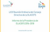 Presentación de PowerPoint€¦ · Querétaro, México, noviembre de 2015. Informe 2016-2018 Asamblea General Ordinaria y Sesiones del Consejo Directivo Plan Estratégico de la OLACEFS