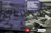INFORMACIÓ GENERAL BARCELONA: CIUTAT, HISTÒRIA I MEMÒRIA EN FEMENÍ - El web de … · 2020-01-27 · Garretas, Centre de recerca Duoda, UB 16.30 h Taula-diàleg amb la partici-pació