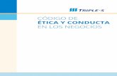 Código De Ética Y Conducta En Los Negociossalud.grupotriples.com/.../ts_codigo_etica_y_conducta.pdf · 2020-01-31 · en todas las áreas. Todos los directores, oﬁciales corporativos,