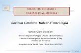 Societat Catalano-Balear d´Oncologia · ICH. CLINICAL TRIAL: “Eficacy topics” E7 Æ Studies in support of special populations: Geriatrics. E8 Æ General consideration of Clinical