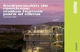 Incineraciónde residuos: maloshumos paraelclimaarchivo-es.greenpeace.org/espana/Global/espana/report/... · 2009-11-25 · Integrado de Residuos (PNIR) hasta los 2,7 millones de