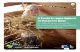 El Fondo Europeo Agrícola de Desarrollo Rural · proyectos FEADER de la sección de la biblioteca del sitio web de la REDR1, y en la base de datos de proyectos del PDR 2 se pueden