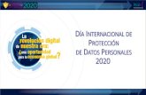 DÍA INTERNACIONAL DE PROTECCIÓN D P 2020itaibcs.org.mx/ifile/Capacitaciones/2020/Presentación DIPDP JRV_ok… · digitales, especialmente para personas cualificadas. Nuevas formas