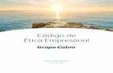 Código de Ética Empresarial - Grupo Calvo · 2019-10-28 · El pasado 23 de noviembre de 2017, el Consejo de Administración aprobó la segunda edición de este Código de Ética