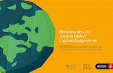 Educació per a la Justícia Global i aprenentatge servei...Educació per a la Justícia Global i aprenentatge servei ©Ajuntament de Barcelona. Direcció de Justícia Global i Cooperació
