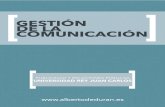 GESTIÓN DE LA COMUNICACIÓN - albertodeduran.es³n-d… · Gestión de la comunicación – Auditoría de imagen 8 • Determinación de variables: tras fijar los objetivos se definirán