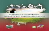 La Red Natura 2000 en España.activarednatura.es/wp-content/uploads/2018/01/Juridisprudencial-SE… · La Red Natura 2000 en España. Régimen jurídico y análisis jurisprudencial
