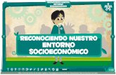 reconociendo nuestro entorno socioeconómico · 2013-01-22 · ¿Por qué Colombia es un país pobre? 2. ¿Qué podemos hacer sus habitantes para cambiar de mentalidad? 1.5horas reconociendo
