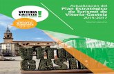 Somos Vitoria- Gasteiz gara!€¦ · logía, MICE, Naturaleza y Turismo Activo y de nichos como Birding, Senderismo, BTTs,Cicloturismo, Vías Verdes y Surf, la mayoría de los cuales
