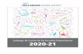 Catálogo de Cursos de las Escuelas Preparatorias 2020-21 · 2020-02-27 · Catálogo de Cursos de las Escuelas Preparatorias DISTRITO ESCOLAR DE HILLSBORO 1 Información General
