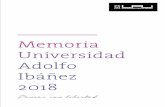 Memoria Universidad Adolfo Ibáñez - uai.cl · memoria uai 2018 Según el último Informe sobre la Educación Superior en Iberoamérica, habría un número superior a 4 mil 200 universidades