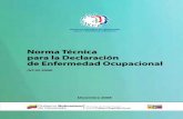 Norma Técnica para la Declaración de Enfermedad Ocupacional · la Gaceta Oficial de la República Bolivariana de Venezuela N° 38.910, de la misma fecha, en ejercicio de las atribuciones