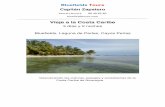 Viaje a la Costa Caribe - WordPress.com...Día 2: Visita de otros cayos y regreso a Laguna de Perlas Desayuno en el cayo. Frutas, pan de coco, ensalada, huevos y pescado frito Visita